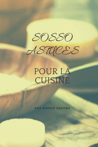 Sosso Astuces Pour la Cuisine