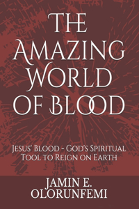 The Amazing World of Blood