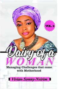 Diary of a Woman: Managing Challenges That Come with Motherhood