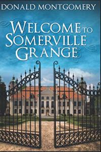 Welcome To Somerville Grange