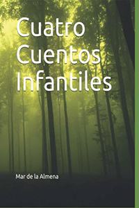 Cuatro Cuentos Infantiles