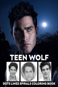 Teen Wolf dots lines and spirals: Teen Wolf coloring book