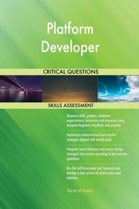 Platform Developer Critical Questions Skills Assessment