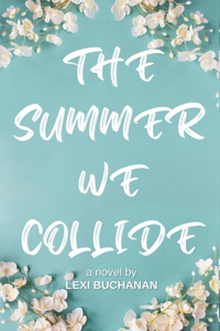 Summer We Collide