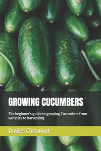 Growing Cucumbers