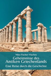 Geheimnisse des Antiken Griechenlands