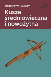 Kusza średniowieczna i nowożytna