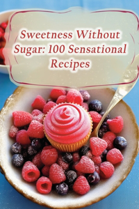 Sweetness Without Sugar