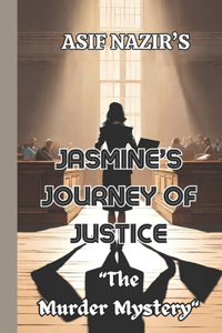 Jasmine's Journey of Justice
