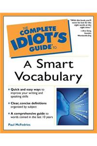 The Complete Idiot's Guide to a Smart Vocabulary