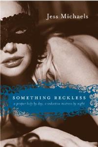 Something Reckless