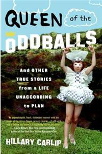 Queen of the Oddballs