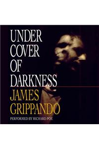 Under Cover of Darkness