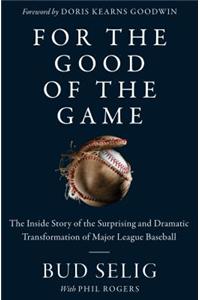 For the Good of the Game