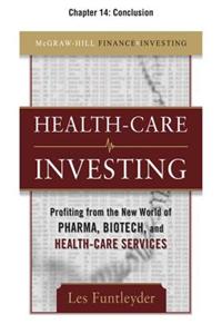 Healthcare Investing, Chapter 14 - Conclusion