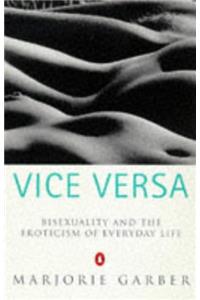 Vice Versa: Bisexuality, Eroticism and the Ambivalence of Culture