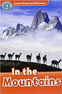 Oxford Read and Discover: Level 2: In the Mountains Audio CD Pack