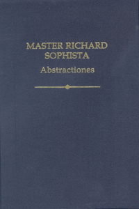 Master Richard Sophista: Abstractiones