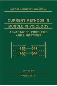 Current Methods in Muscle Physiology