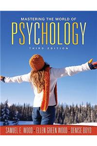 Mastering the World of Psychology Value Pack (Includes Mypsychlab with E-Book Student Access& Student Solutions Manual for Mastering the World of Psychology)