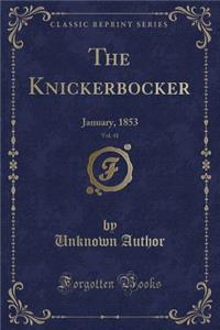 The Knickerbocker, Vol. 41