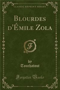 Blourdes d'Émile Zola (Classic Reprint)