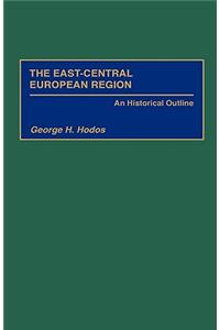 The East-Central European Region
