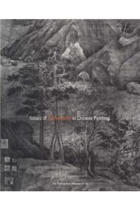 Issues of Authenticity in Chinese Painting