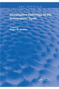 Investigative Pathology of Odontogenic Cysts