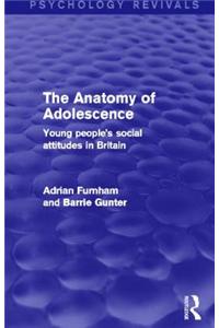 The Anatomy of Adolescence (Psychology Revivals)