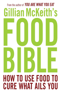 Gillian McKeith's Food Bible