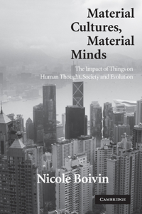 Material Cultures, Material Minds