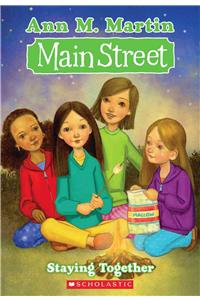 Main Street #10: Staying Together