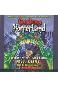 Revenge of the Living Dummy (Goosebumps Horrorland #1)