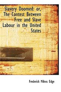 Slavery Doomed