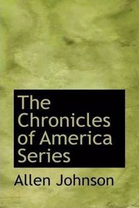 The Chronicles of America Series