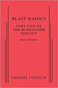 Blast Radius: Part Two of the Honeycomb Trilogy