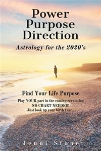 Power, Purpose, Direction: Astrology for the 2020's