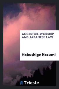 Ancestor-worship and Japanese Law