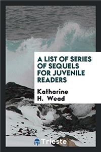 List of Series of Sequels for Juvenile Readers