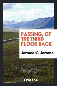 Passing, of the Third Floor Back