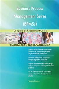 Business Process Management Suites (BPMSs) Complete Self-Assessment Guide