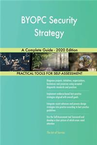 BYOPC Security Strategy A Complete Guide - 2020 Edition