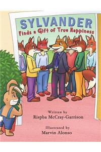 Sylvander Finds A Gift of True Happiness