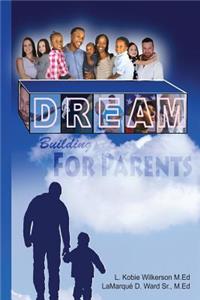 Dream Building for Parents