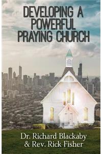 Developing A Powerful Praying Church