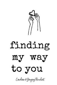 Finding My Way to You