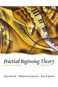 Practical Beginning Theory: A Fundamentals Worktext