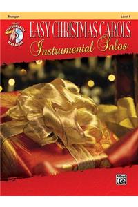 Easy Christmas Carols Instrumental Solos: Trumpet, Level 1