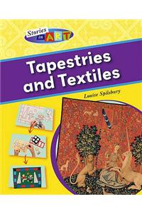 Tapestries and Textiles